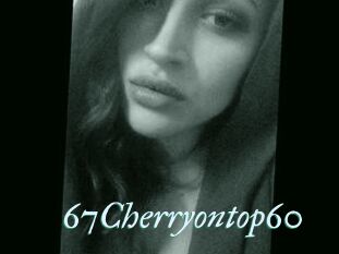 67Cherryontop60