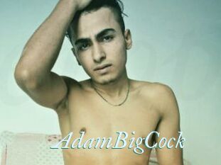 AdamBigCock