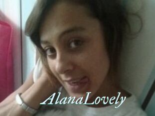 AlanaLovely