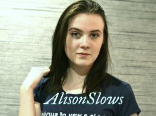 AlisonSlows