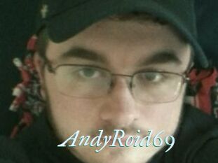 AndyRoid69