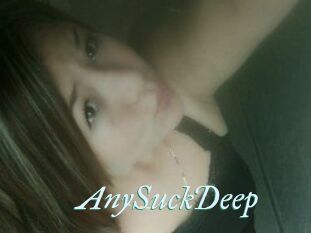 AnySuckDeep