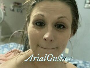 ArialGusher