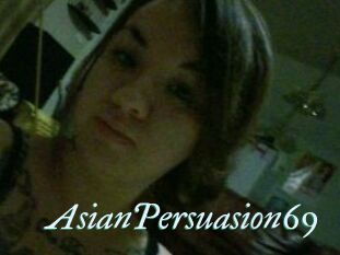 AsianPersuasion69