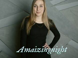 Amaizingnight