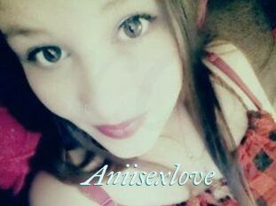 Aniisexlove