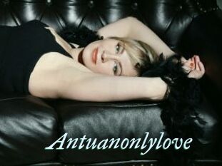 Antuanonlylove