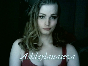 Ashleylanaseva