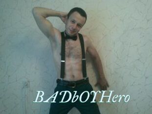 BADbOYHero