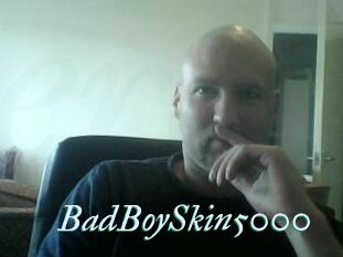 BadBoySkin5000