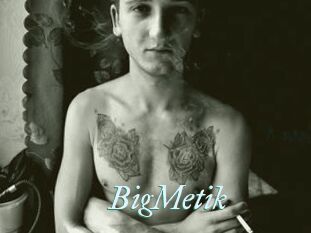 BigMetik