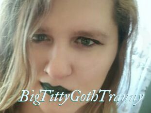 BigTittyGothTranny