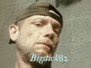 Bigstick82