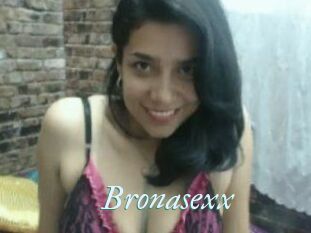Bronasexx
