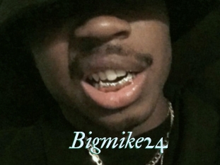 Bigmike24