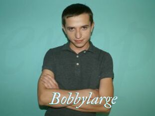 Bobbylarge