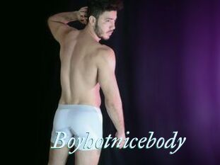 Boyhotnicebody