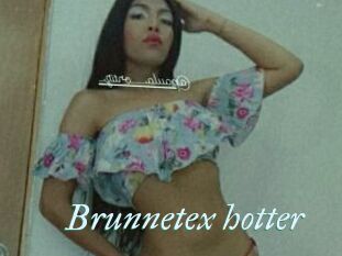 Brunnetex_hotter