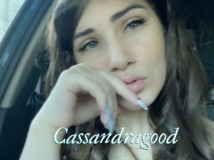 Cassandragood