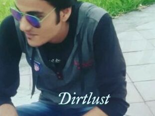 Dirtlust