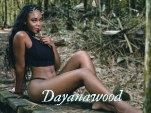 Dayanawood