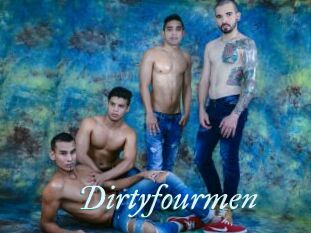 Dirtyfourmen