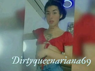 Dirtyqueenariana69