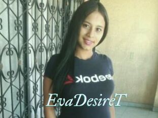EvaDesireT