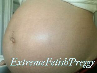 ExtremeFetishPreggy