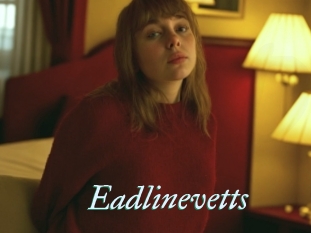 Eadlinevetts