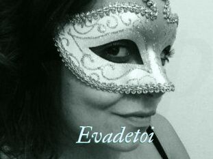 Evadetoi