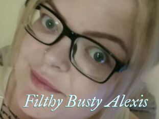 Filthy_Busty_Alexis