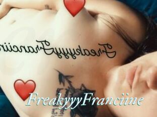 FreakyyyFranciine