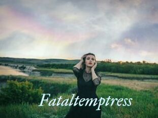 Fataltemptress