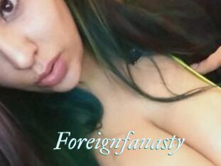 Foreignfanasty