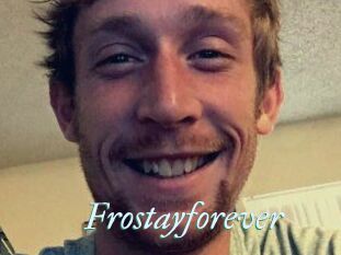 Frostayforever