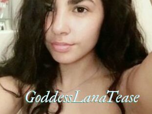 GoddessLanaTease