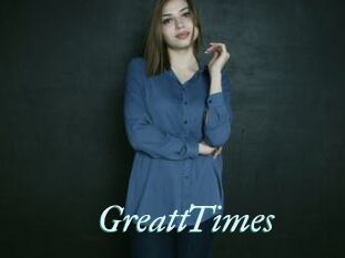 GreattTimes