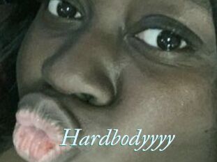 Hardbodyyyy