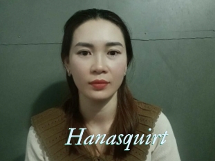 Hanasquirt