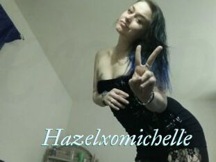 Hazelxomichelle