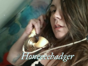 Honeeeebadger