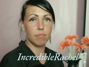 IncredibleRachel