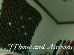 JTbone_and_Atreesas