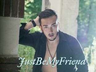 JustBeMyFriend