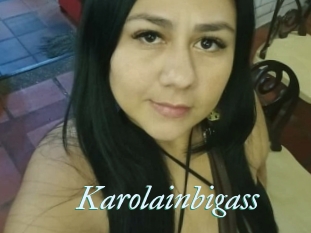Karolainbigass