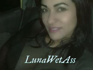 LunaWetAss