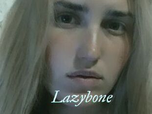 Lazybone