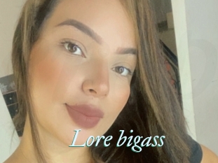 Lore_bigass