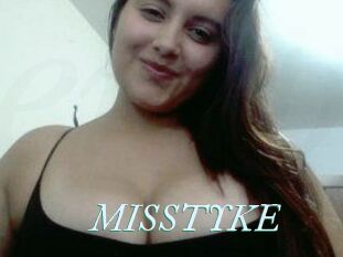 MISSTYKE